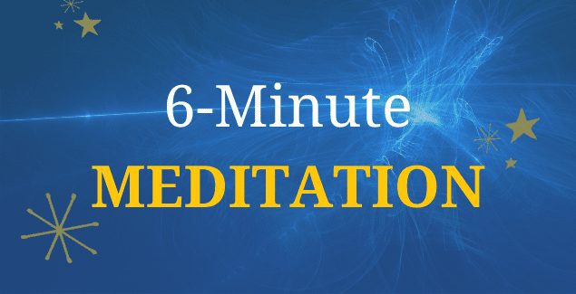 6-minute meditation with Darshan Mehta, MD, MPH