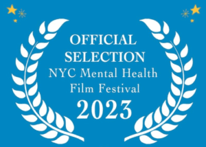 NYC Mental Health Film Festival - Official Selection Laurel